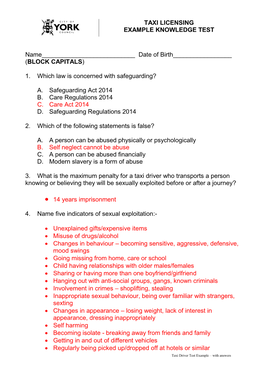 TAXI LICENSING EXAMPLE KNOWLEDGE TEST Name___Date of Birth___(BLOCK CAPITALS) 1. Which