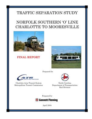 Traffic Separation Study Norfolk Southern 'O' Line Charlotte to Mooresville
