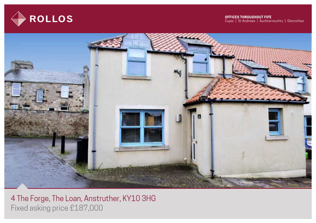 4 the Forge, the Loan, Anstruther, KY10 3HG Fixed Asking Price £187,000