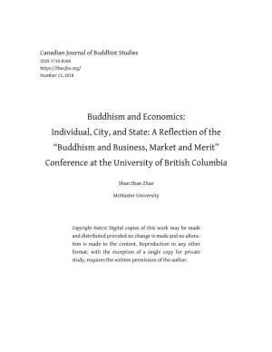 Buddhism and Economics: Individual, City, and State: a Reflection of the “Buddhism and Business, Market and Merit” Conference at the University of British Columbia