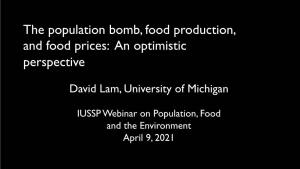The Population Bomb, Food Production, and Food Prices: an Optimistic Perspective