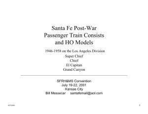 Santa Fe Post-War Passenger Train Consists and HO Models 1946-1958 on the Los Angeles Division Super Chief Chief El Capitan Grand Canyon
