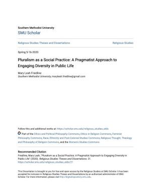 Pluralism As a Social Practice: a Pragmatist Approach to Engaging Diversity in Public Life
