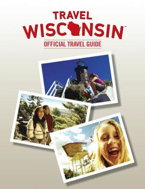 Official Wisconsin Travel Guide 3 Northwest