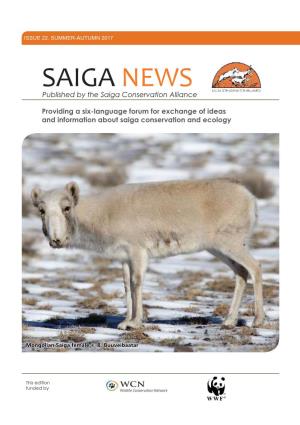 Saiga News | Issue 22, Summer-Autumn 2017 SAIGA NEWS Published by the Saiga Conservation Alliance