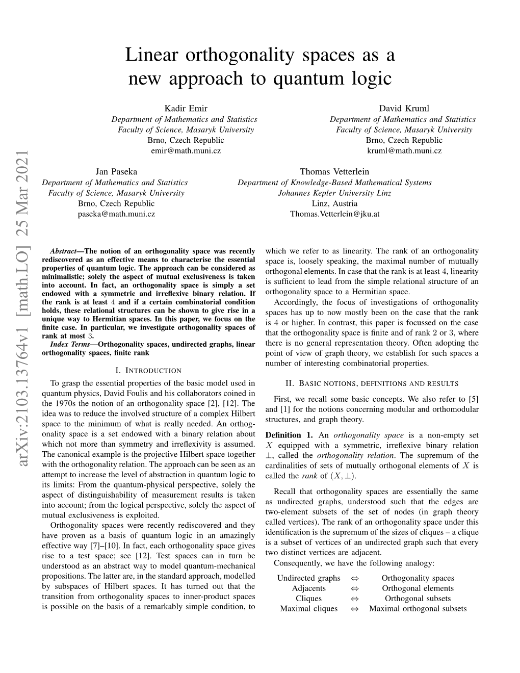 Linear Orthogonality Spaces As a New Approach to Quantum Logic