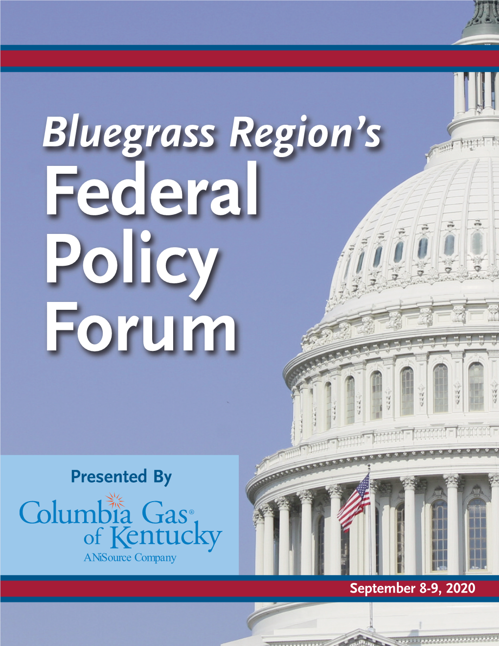 Speakers BLUEGRASS REGION's FEDERAL POLICY FORUM