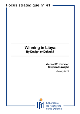 Winning in Libya: by Design Or Default? ______