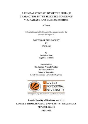 A COMPARATIVE STUDY of the FEMALE CHARACTERS in the SELECTED NOVELS of V. S. NAIPAUL and SALMAN RUSHDIE Lovely Faculty of Busin