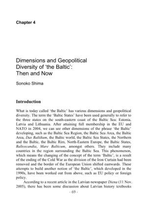 Dimensions and Geopolitical Diversity of ”The Baltic': Then And