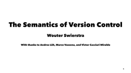The Semantics of Version Control