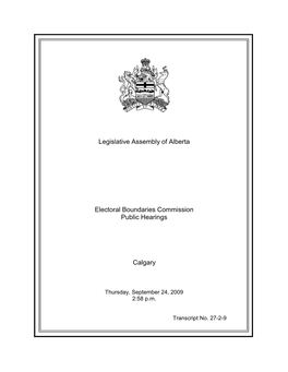 Legislative Assembly of Alberta Electoral Boundaries Commission Public Hearings Calgary
