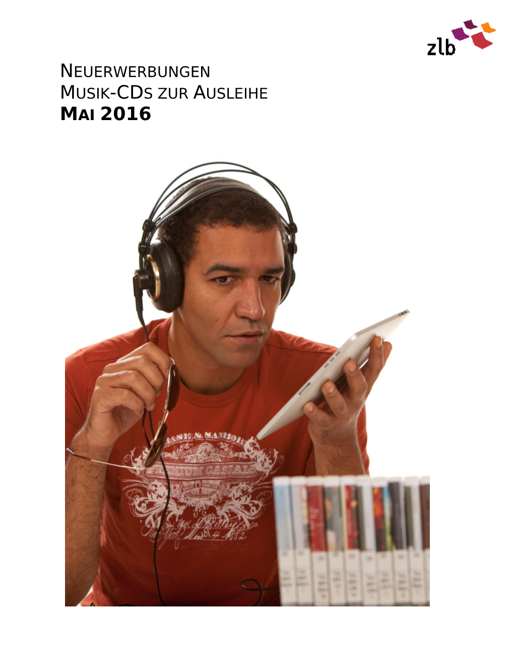 Mai 2016 Neuerwerbungen Musik-Cds Zur Ausleihe Mai 2016