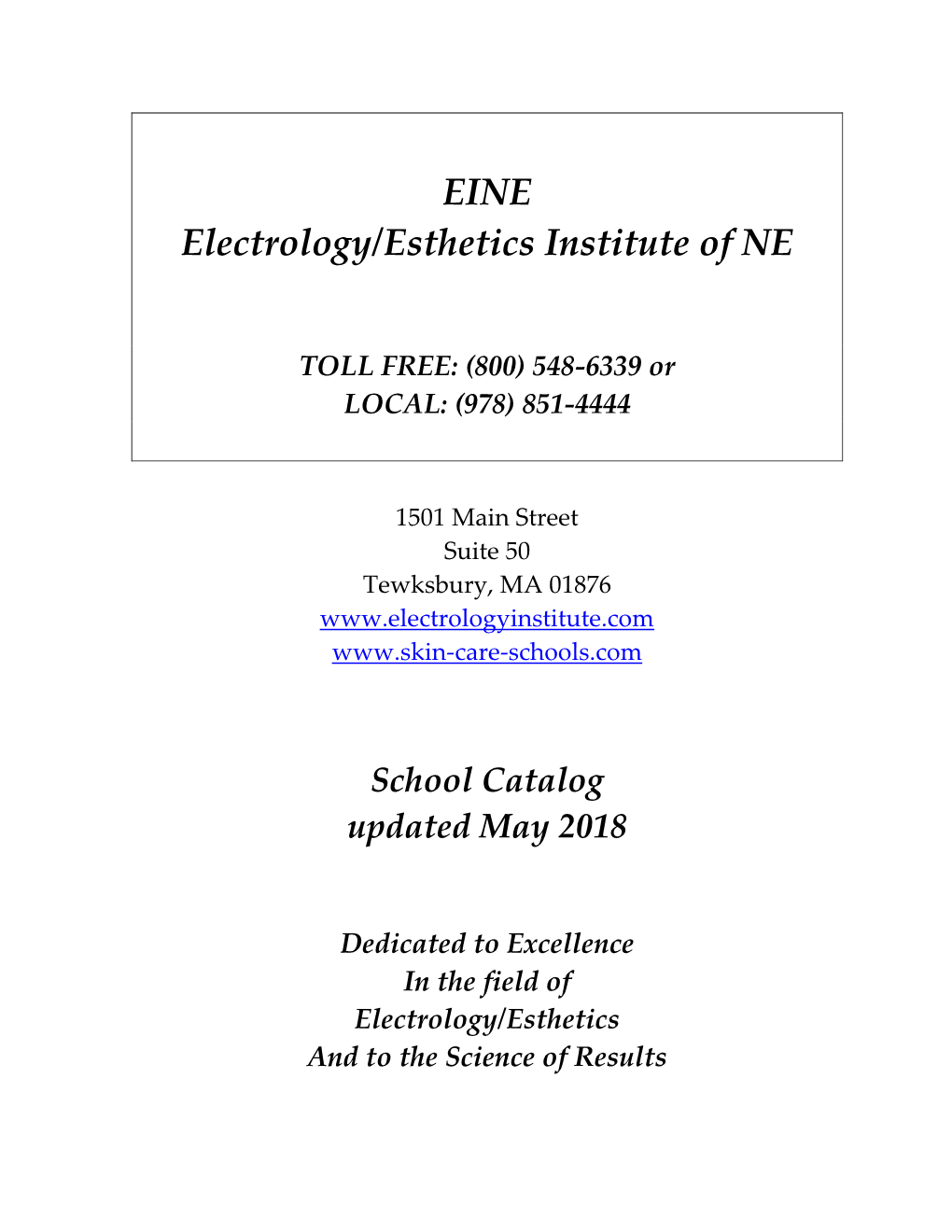 EINE Electrology/Esthetics Institute of NE She Has Such a Great Love and Passion for Electrology and Skin Care