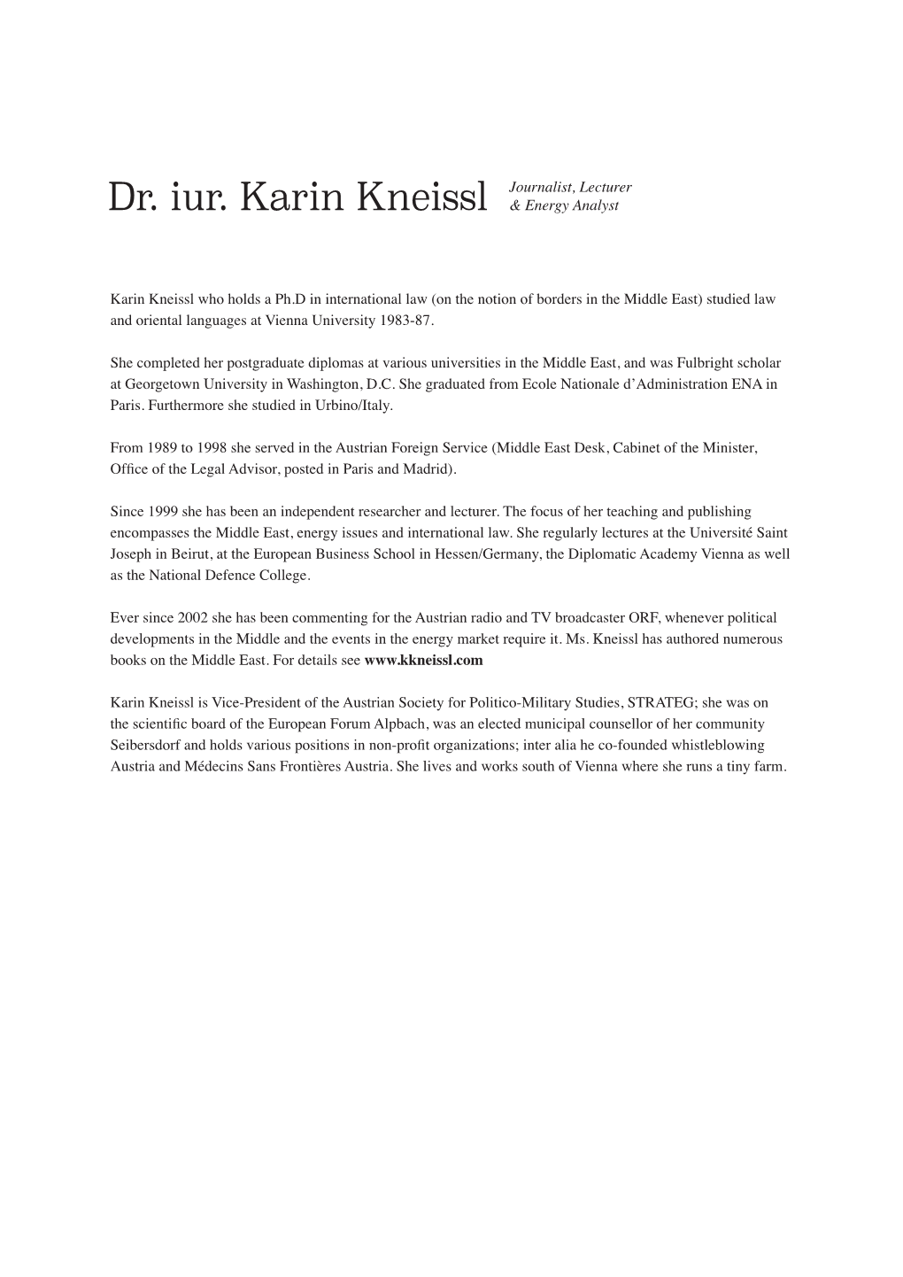 Dr. Iur. Karin Kneissl Journalist, Lecturer