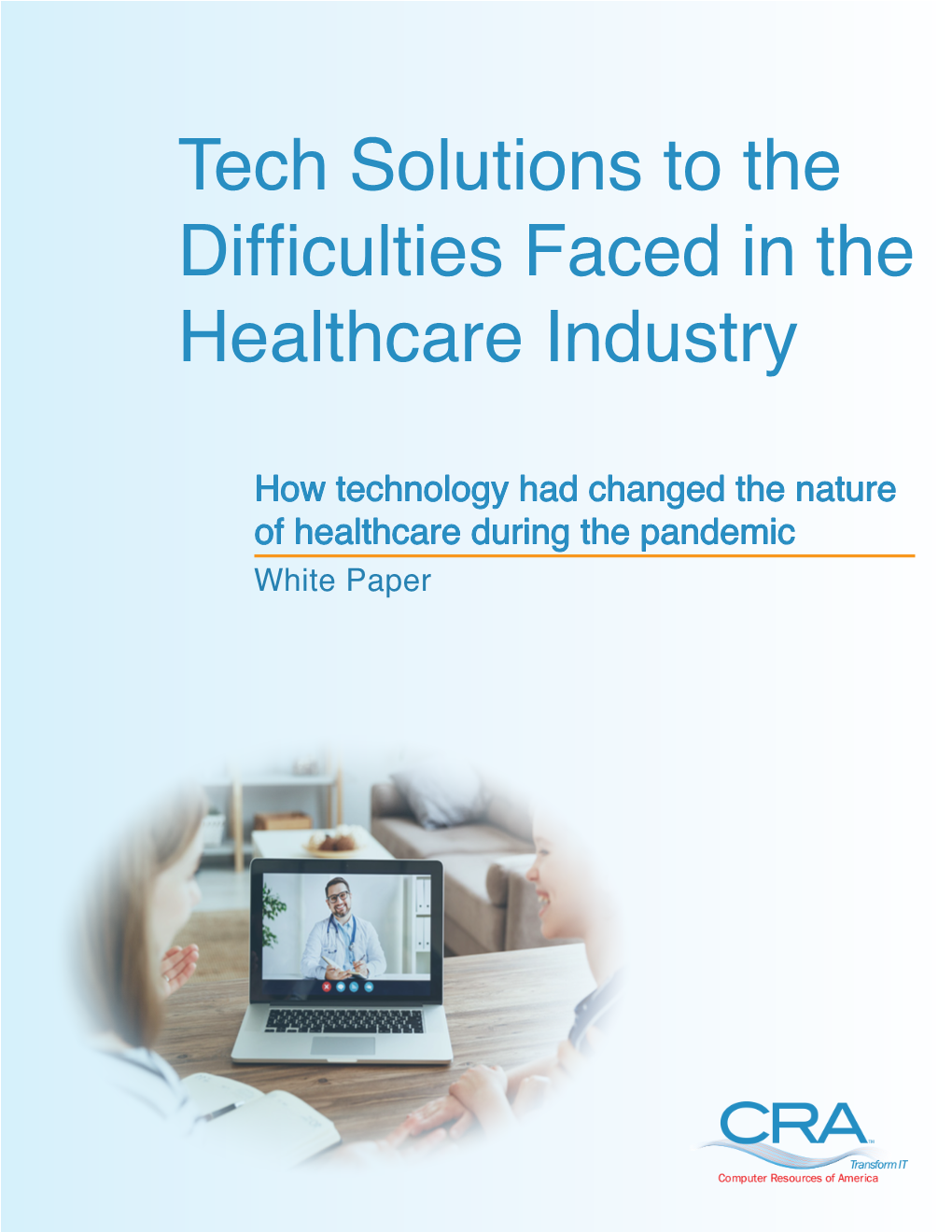 Tech Solutions to the Difficulties Faced in the Healthcare Industry