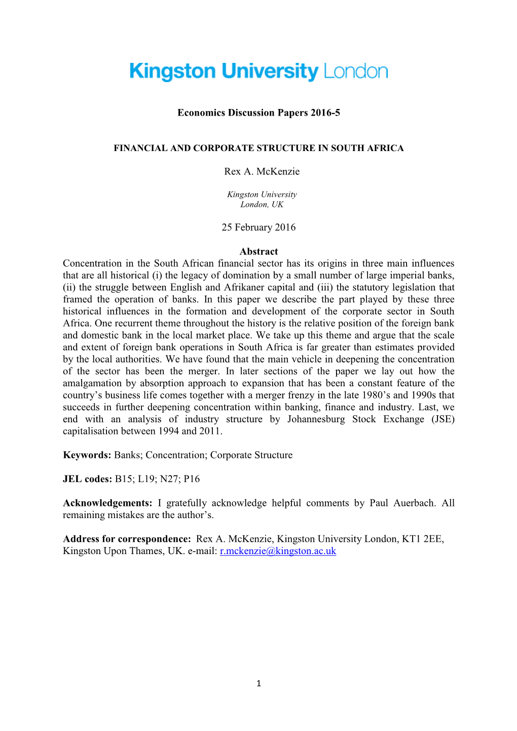 Economics Discussion Papers 2016-5 Rex A. Mckenzie 25 February 2016 Abstract Concentration in the South African Financial Secto