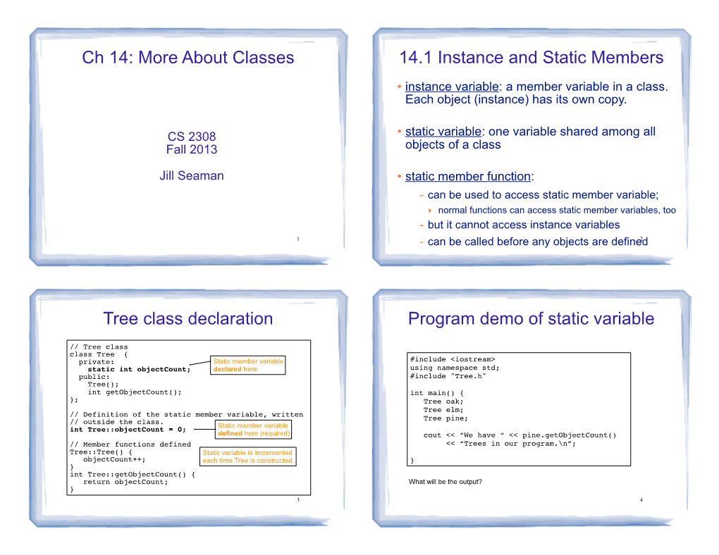 About Classes 14.1 Instance and Static Members Tree Class