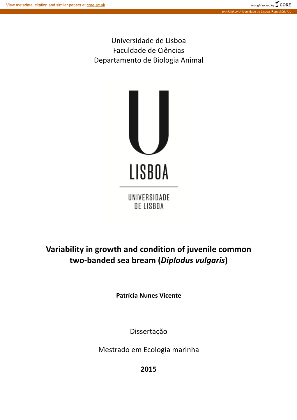 Variability in Growth and Condition of Juvenile Common Two-Banded Sea Bream (Diplodus Vulgaris)