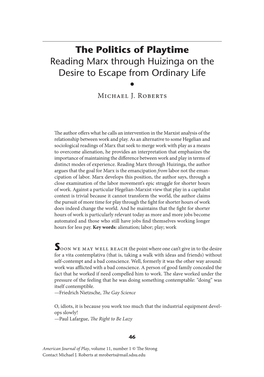The Politics of Playtime Reading Marx Through Huizinga on the Desire to Escape from Ordinary Life • Michael J