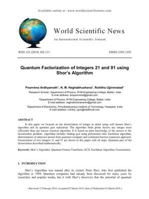 Quantum Factorization of Integers 21 and 91 Using Shor's Algorithm