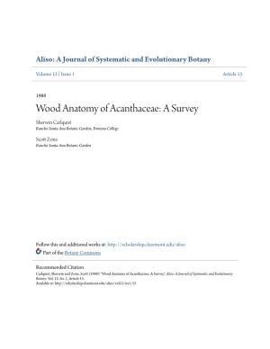 Wood Anatomy of Acanthaceae: a Survey Sherwin Carlquist Rancho Santa Ana Botanic Garden; Pomona College