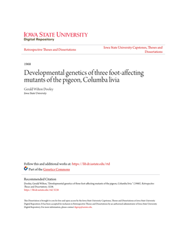 Developmental Genetics of Three Foot-Affecting Mutants of the Pigeon, Columba Livia Gerald Wilton Dooley Iowa State University