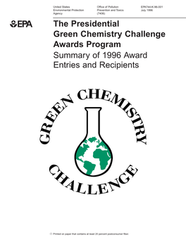 Presidential Green Chemistry Challenge Awards Program Summary of 1996 Award Entries and Recipients