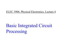 97.398*, Physical Electronics Lecture 4 Basic Integrated Circuit Processing