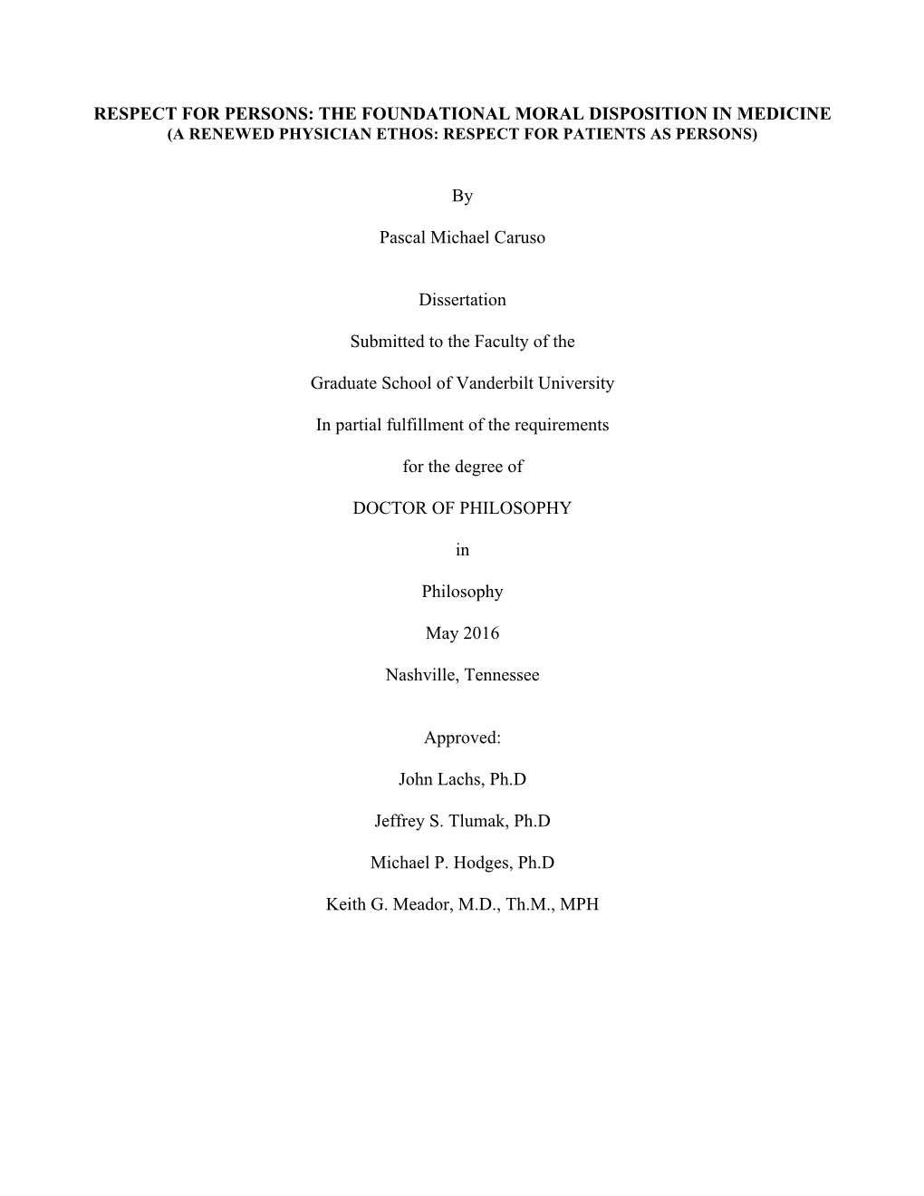 Respect for Persons: the Foundational Moral Disposition in Medicine (A Renewed Physician Ethos: Respect for Patients As Persons)