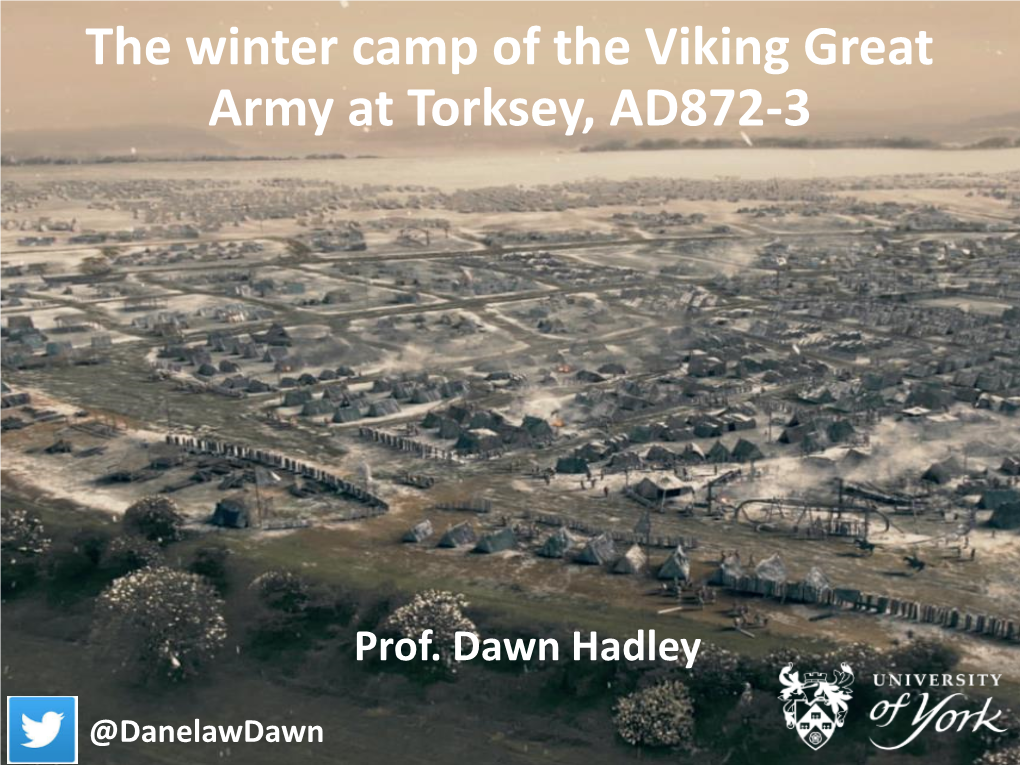 The Winter Camp of the Viking Great Army at Torksey, AD872-3