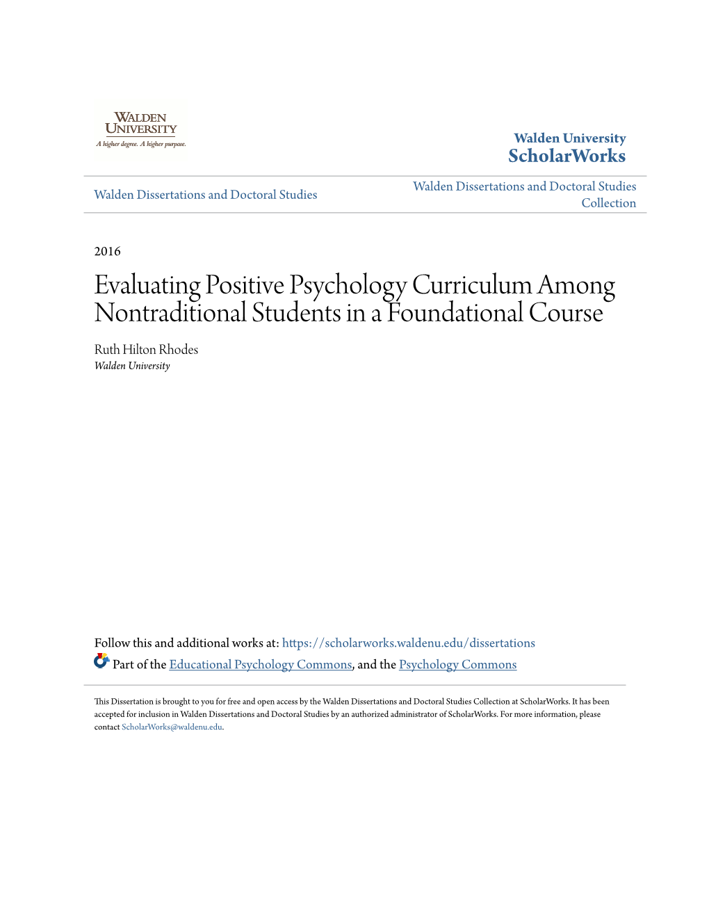 Evaluating Positive Psychology Curriculum Among Nontraditional Students in a Foundational Course Ruth Hilton Rhodes Walden University