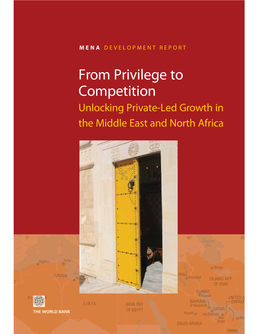 From Privilege to Competition: Unlocking Private-Led Growth in The