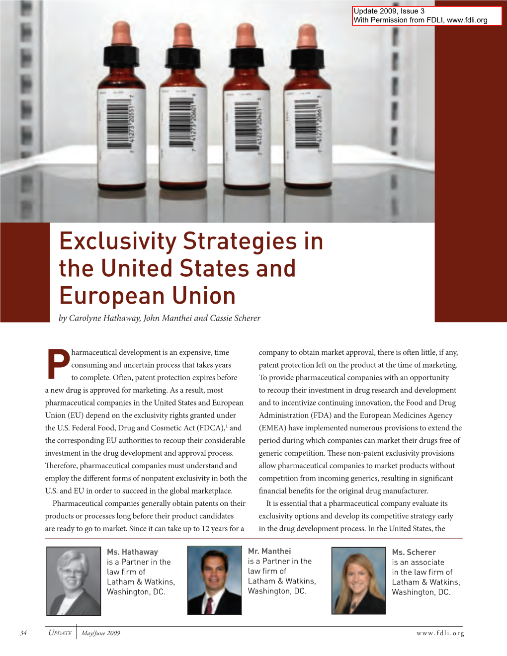 Exclusivity Strategies in the United States and European Union by Carolyne Hathaway, John Manthei and Cassie Scherer