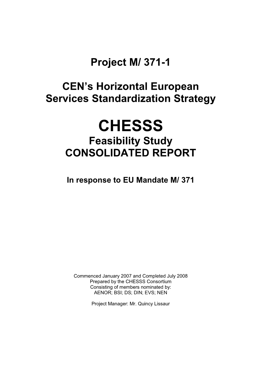 CHESSS Feasibility Study CONSOLIDATED REPORT