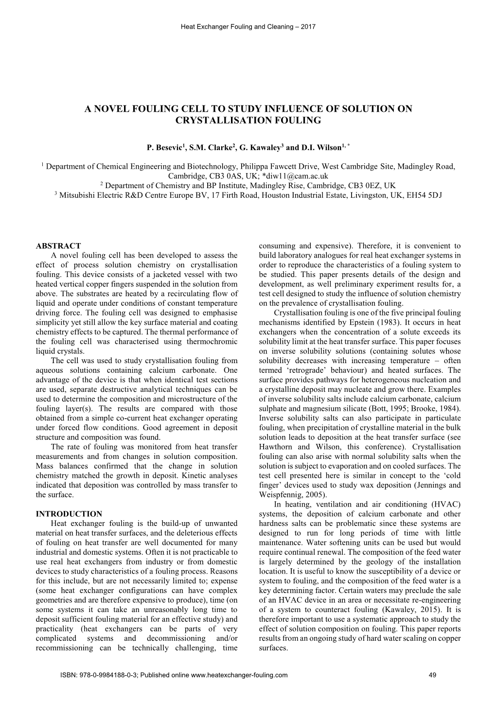 A Novel Fouling Cell to Study Influence of Solution on Crystallisation Fouling