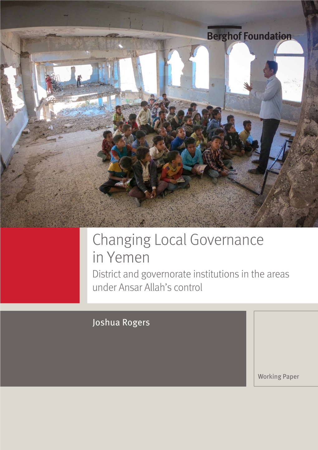 Changing Local Governance in Yemen District and Governorate Institutions in the Areas Under Ansar Allah’S Control