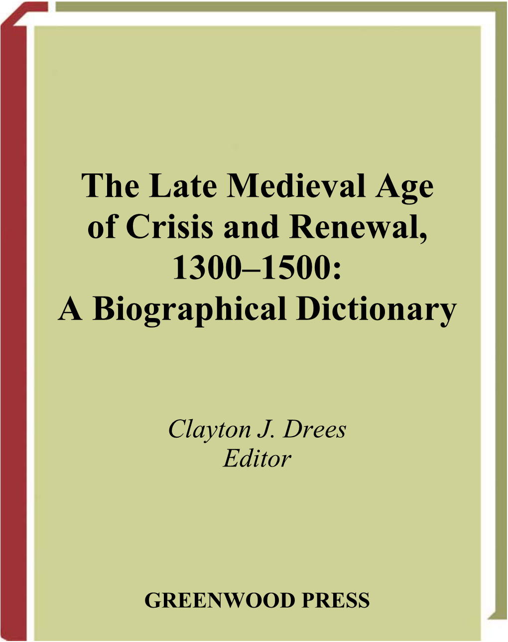 The Late Medieval Age of Crisis and Renewal, 1300-1500