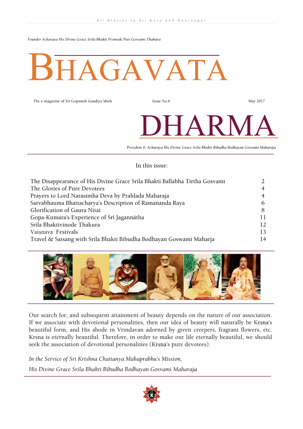 Bhagavata Dharma – the E- Magazine of Sri Gopinath Gaudiya Math Page | 2