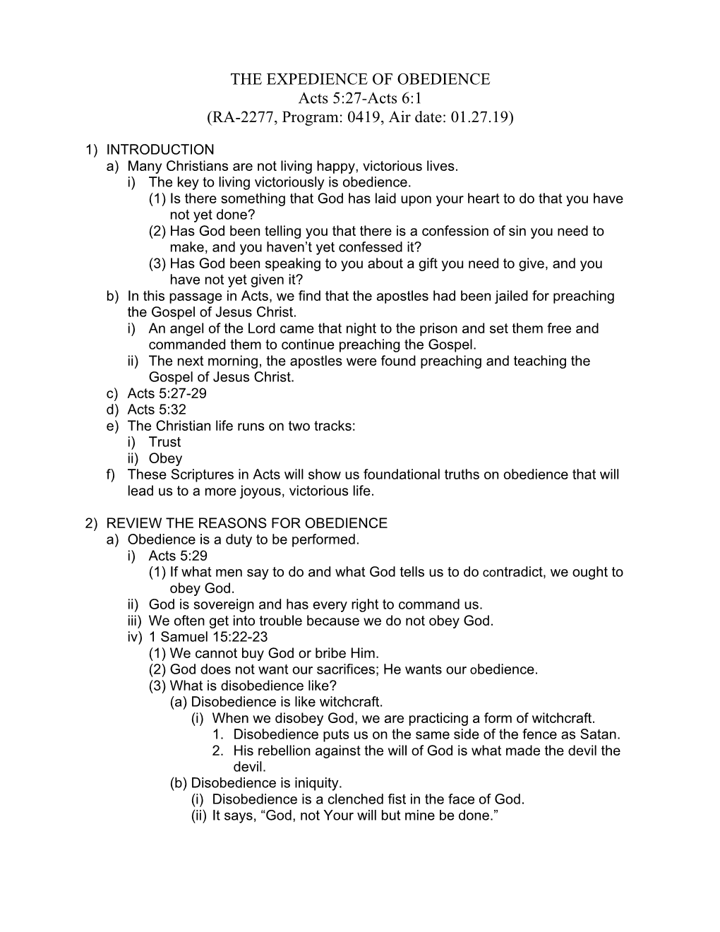 THE EXPEDIENCE of OBEDIENCE Acts 5:27-Acts 6:1 (RA-2277, Program: 0419, Air Date: 01.27.19)