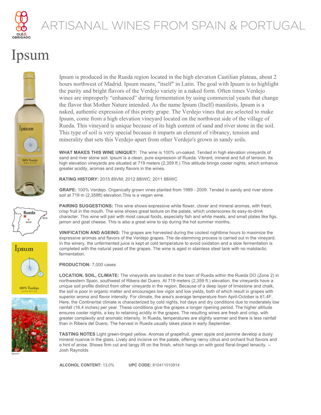 Ipsum Is Produced in the Rueda Region Located in the High Elevation Castilian Plateau, About 2 Hours Northwest of Madrid