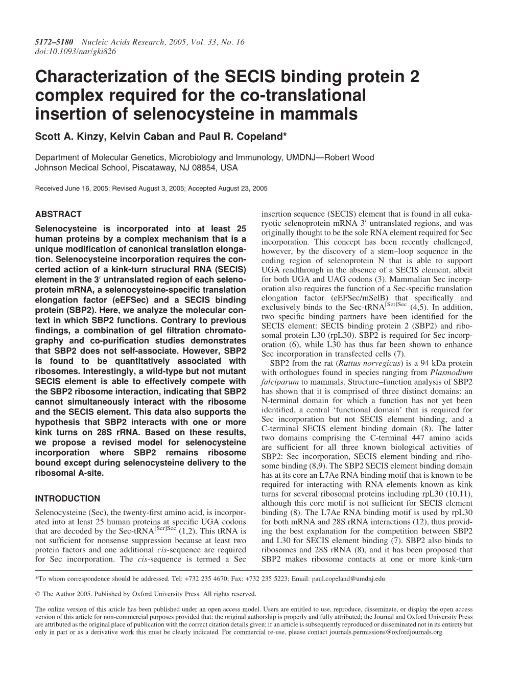 Characterization of the SECIS Binding Protein 2 Complex Required for the Co-Translational Insertion of Selenocysteine in Mammals Scott A