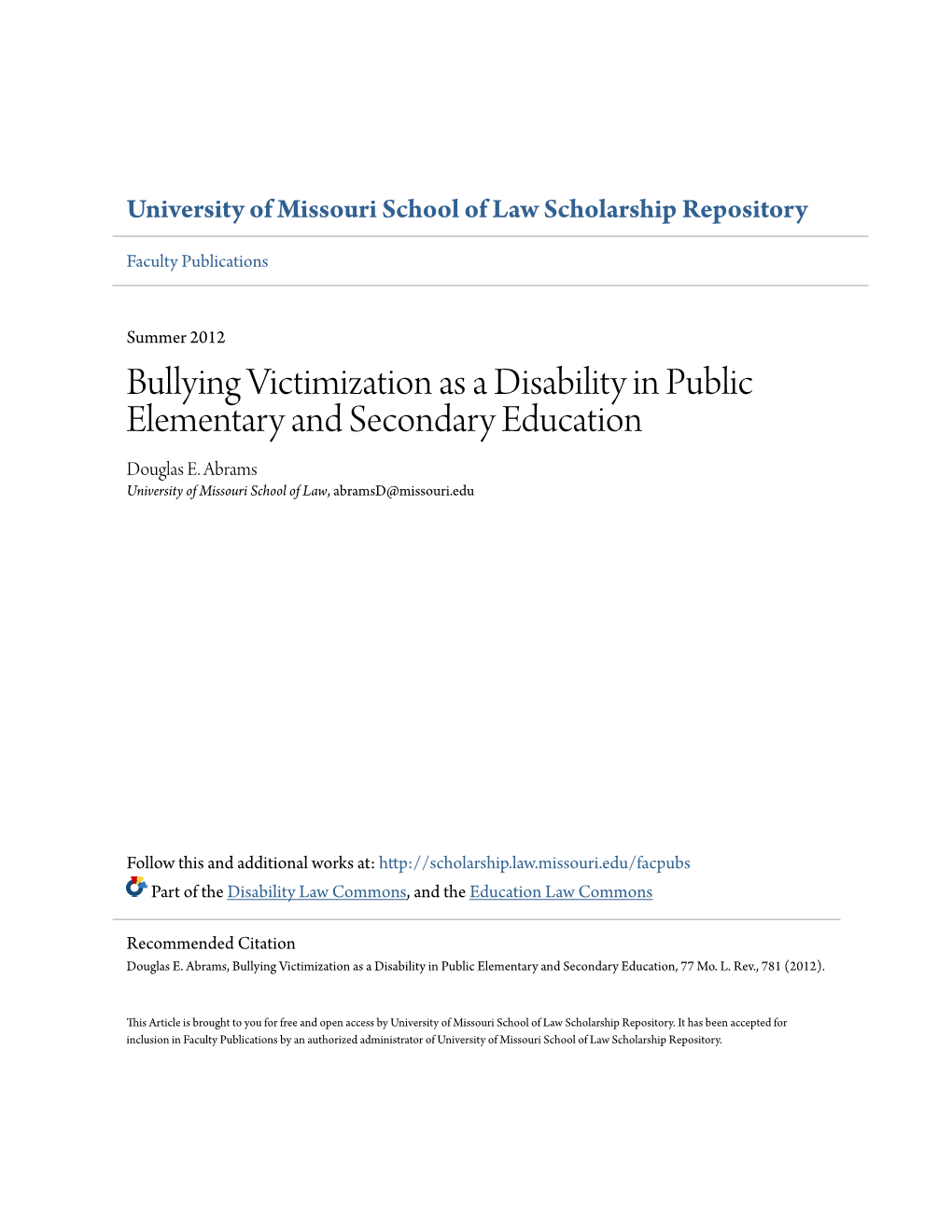 Bullying Victimization As a Disability in Public Elementary and Secondary Education Douglas E