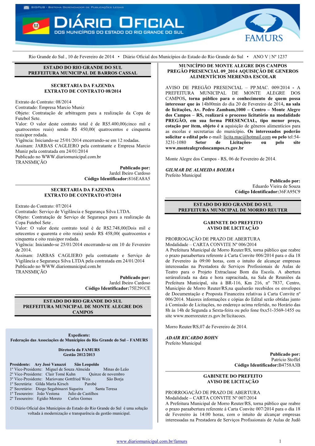 Rio Grande Do Sul , 10 De Fevereiro De 2014 • Diário Oficial Dos Municípios Do Estado Do Rio Grande Do Sul • ANO V | Nº 1237