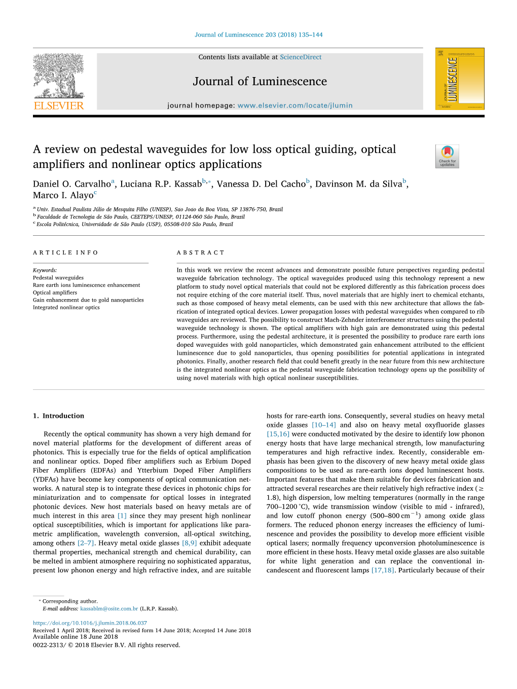 A Review on Pedestal Waveguides for Low Loss Optical Guiding, Optical Ampliﬁers and Nonlinear Optics Applications T ⁎ Daniel O