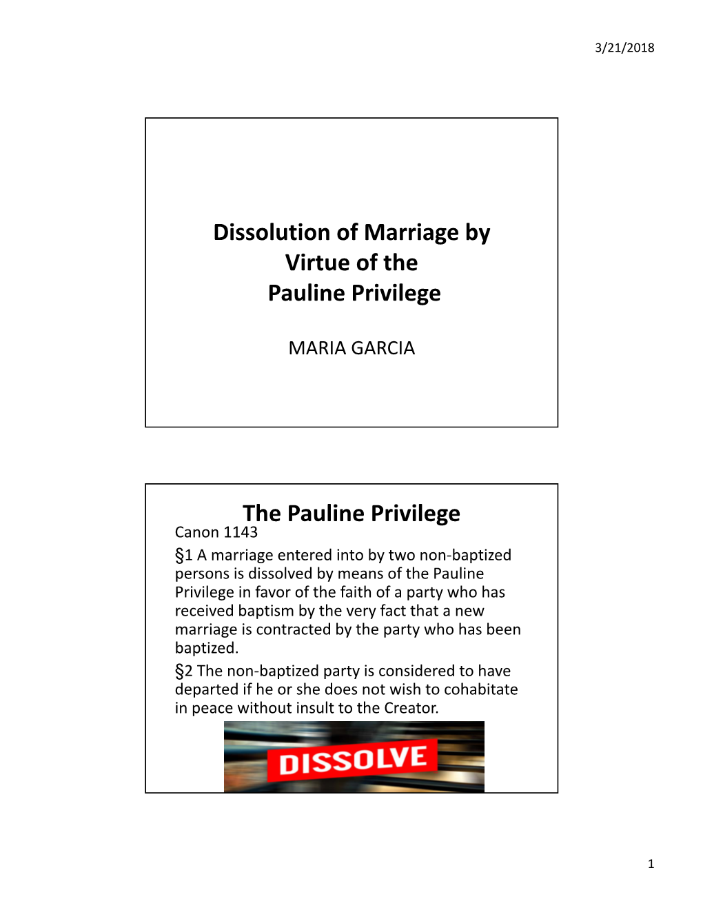 Dissolution of Marriage by Virtue of the Pauline Privilege the Pauline