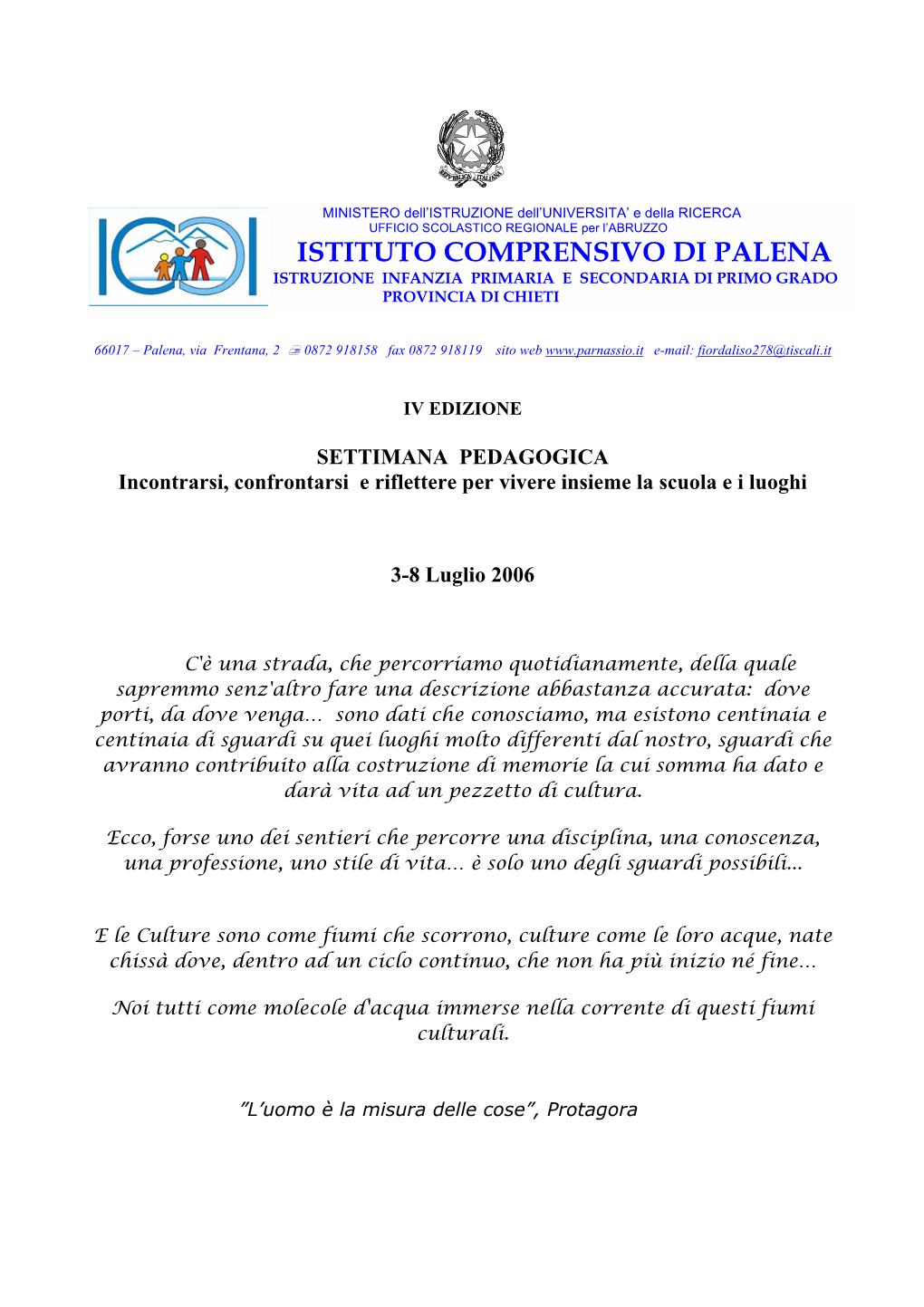 SETTIMANA PEDAGOGICA Incontrarsi, Confrontarsi E Riflettere Per Vivere Insieme La Scuola E I Luoghi