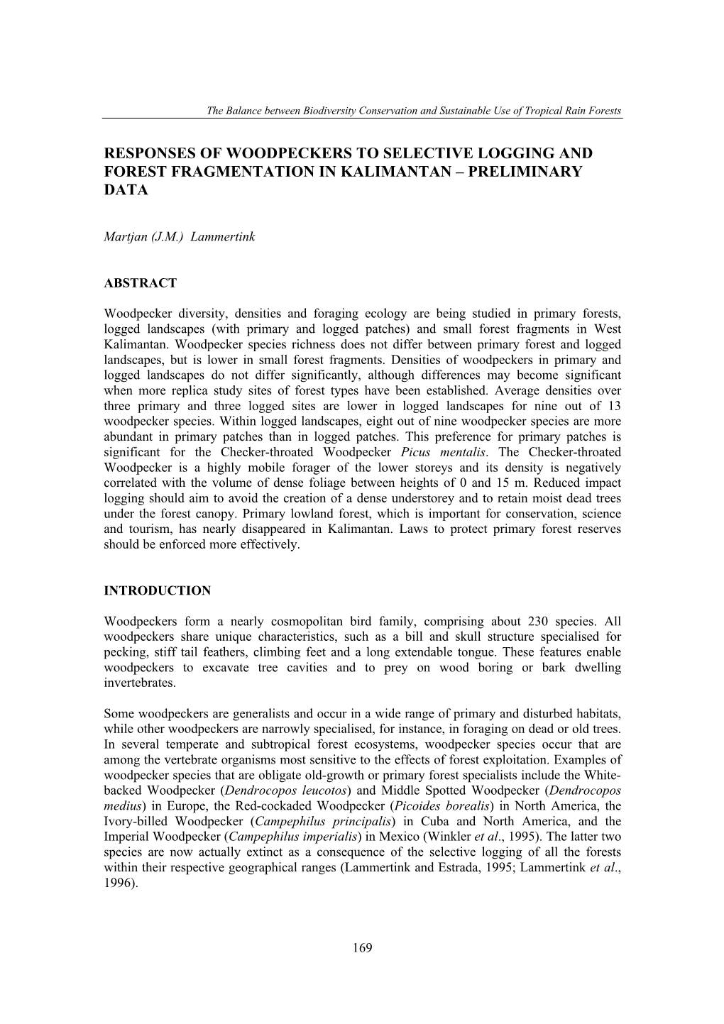 Responses of Woodpeckers to Selective Logging and Forest Fragmentation in Kalimantan – Preliminary Data