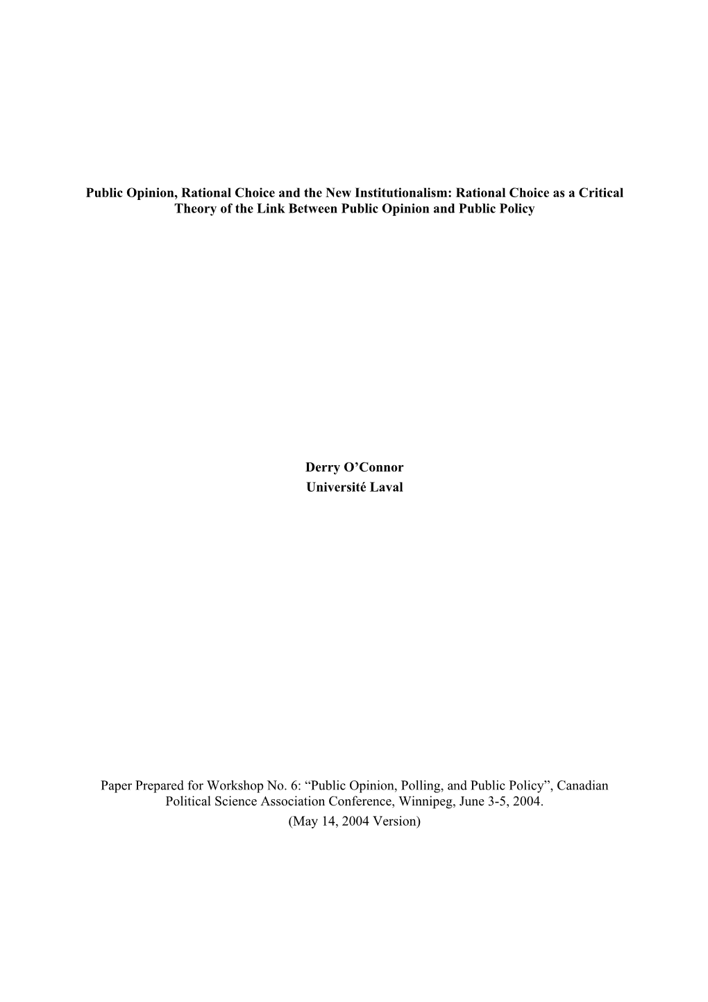 Public Opinion, Rational Choice and the New Institutionalism: Rational Choice As a Critical Theory of the Link Between Public Opinion and Public Policy