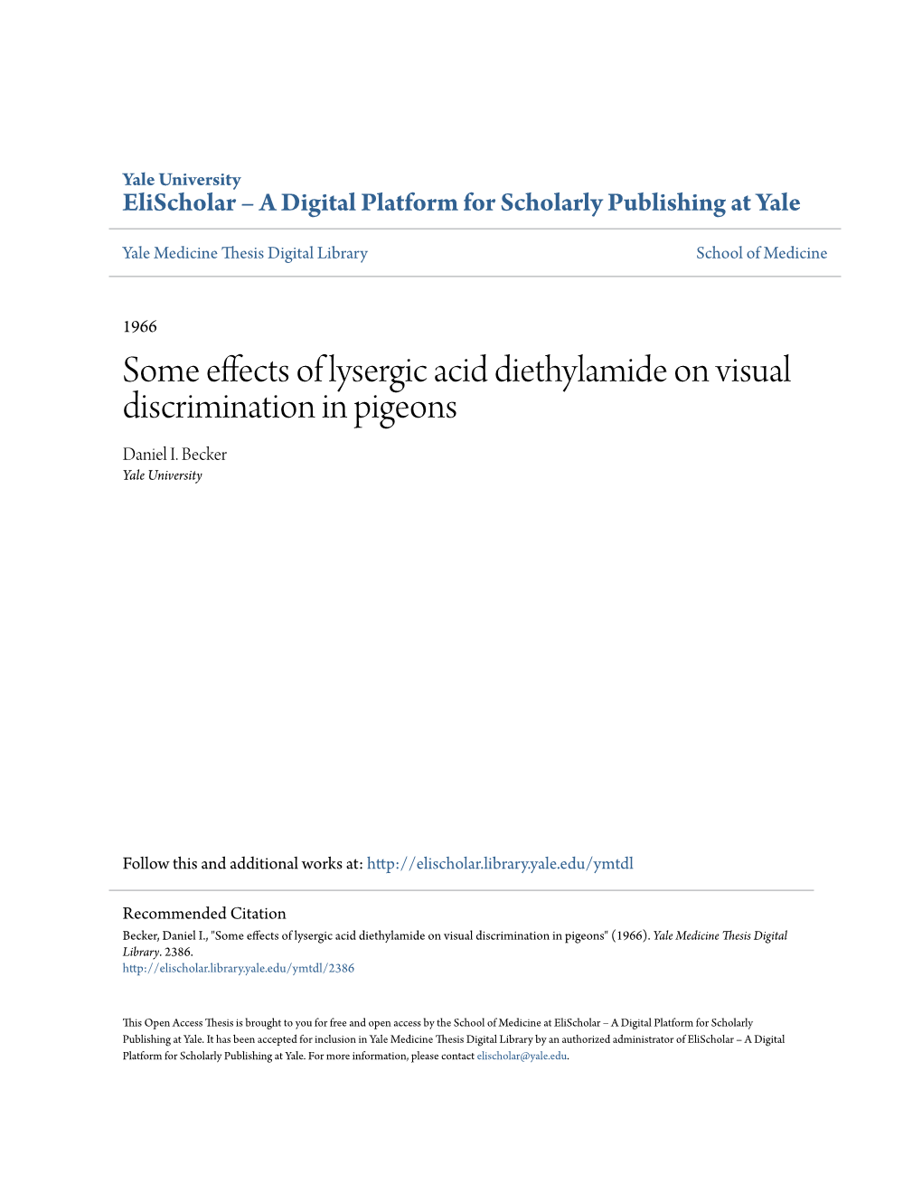 Some Effects of Lysergic Acid Diethylamide on Visual Discrimination in Pigeons Daniel I